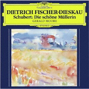 DIETRICH FISCHER-DIESKAU / ディートリヒ・フィッシャー=ディースカウ / シューベルト:歌曲集≪美しき水車小屋の娘≫