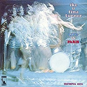 IKE & TINA TURNER / アイク&ティナ・ターナー / LIVE IN PARIS / オランピア劇場のアイク･アンド･ティナ（紙ジャケット SHM-CD）