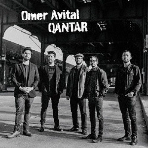 OMER AVITAL / オメル・アヴィタル / カンター / Qantar