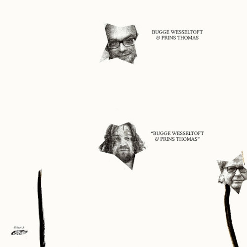 BUGGE WESSELTOFT / ブッゲ・ヴェッセルトフト / BUGGE WESSELTOFT & PRINS THOMAS(LP)