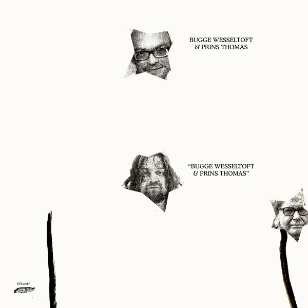 BUGGE WESSELTOFT / ブッゲ・ヴェッセルトフト / BUGGE WESSELTOFT & PRINS THOMAS