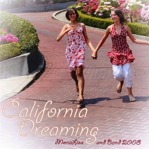 MONALISA / California Dreaming 2008