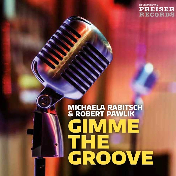 MICHAELA RABITSCH / ミヒャエラ・ラビッチ / GIMME THE GROOVE