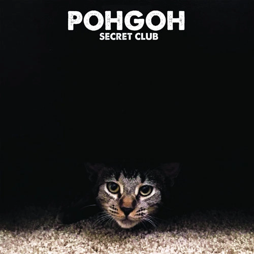 POHGOH / ポーゴー / SECRET CLUB (CD)