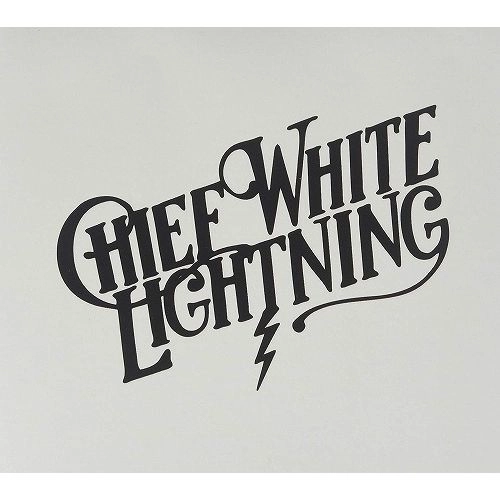 CHIEF WHITE LIGHTNING / CHIEF WHITE LIGHTNING