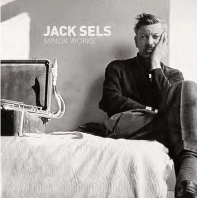JACK SELS / ジャック・セルズ / MINOR WORKS