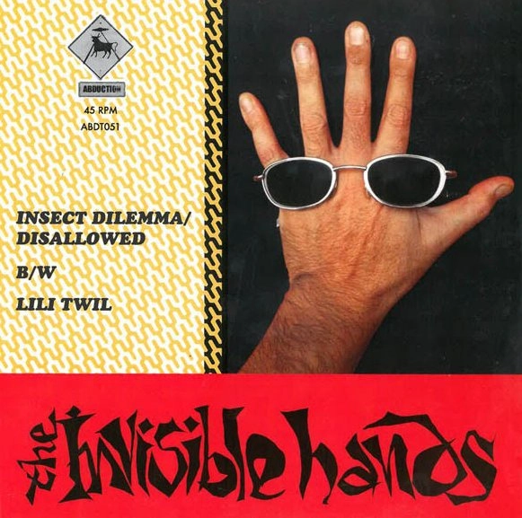 INVISIBLE HANDS / INSECT DILEMMA/DISALLOWED