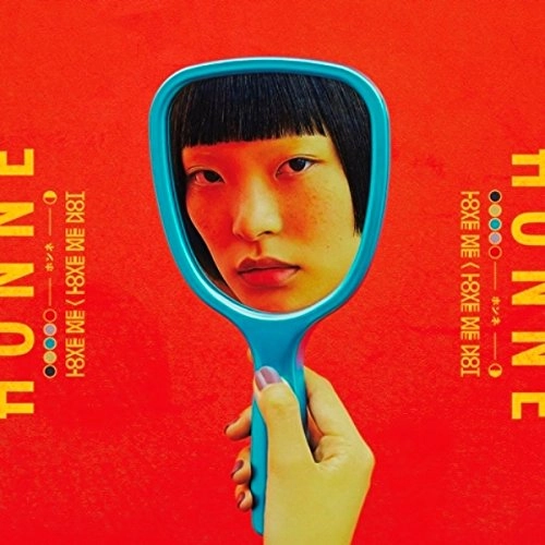 HONNE / ホンネ / ラヴ・ミー/ラヴ・ミー・ノット / LOVE ME/LOVE ME NOT