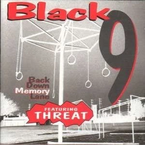 BLACK 9 / BACK DOWN MEMORY LANE