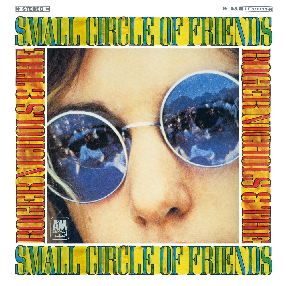 ROGER NICHOLS & THE SMALL CIRCLE OF FRIENDS / ロジャー・ニコルス&ザ・スモール・サークル・オブ・フレンズ / ROGER NICHOLS & THE SMALL CIRCLE OF FRIENDS