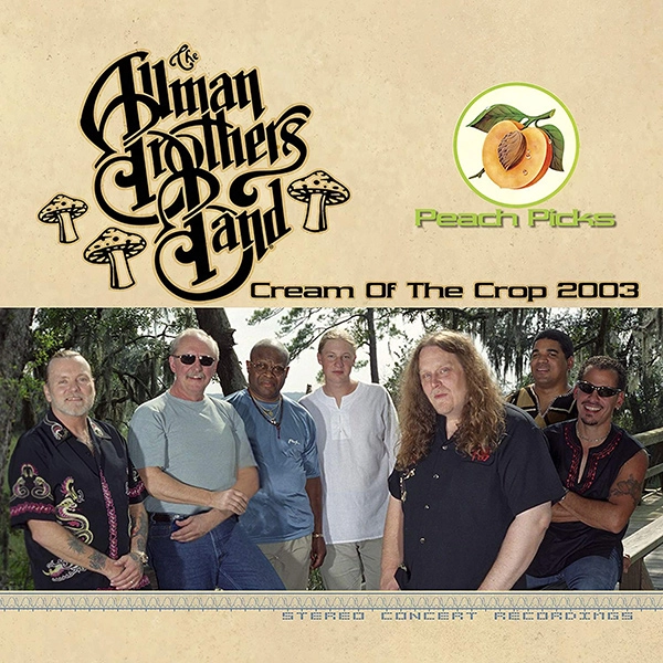ALLMAN BROTHERS BAND / CREAM OF THE CROP 2003