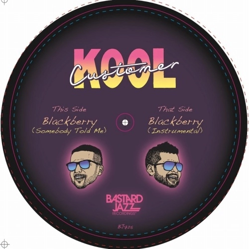 KOOL CUSTOMER (B. BRAVO & ROJAI) / クール・カスタマー / BLACKBERRY (SOMEBODY TOLD ME)