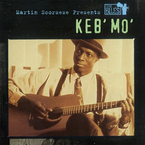 KEB' MO' / ケブ・モ / MARTIN SCORSESE PRESENTS THE BLUES