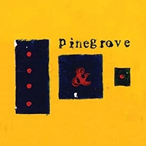 PINEGROVE / パイングローヴ / EVERYTHING SO FAR