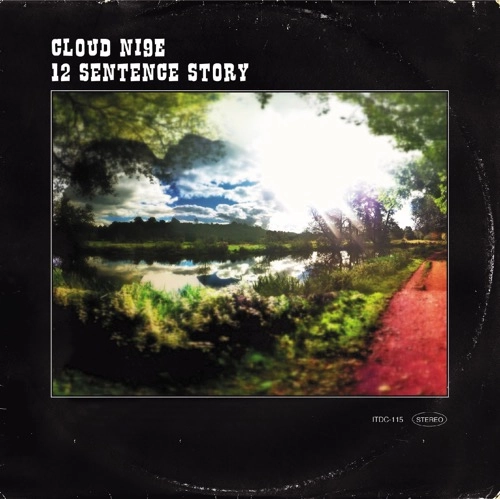 Cloud NI9E / 12 Sentence Story