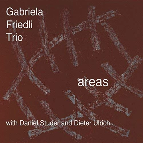 GABRIELA FRIEDLI / ガブリエラ・フリードリ / Areas