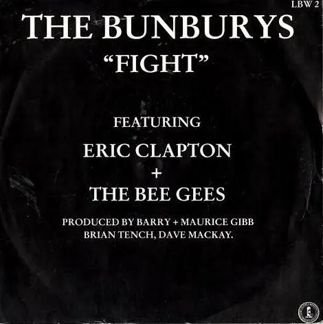 BUNBURYS (ERIC CLAPTON) / FIGHT(NO MATTER HOW LONG)