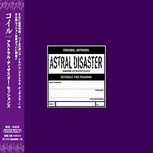 COIL / コイル / アストラル･ディザスター･セッションズ / ASTRAL DISASTER SESSIONS