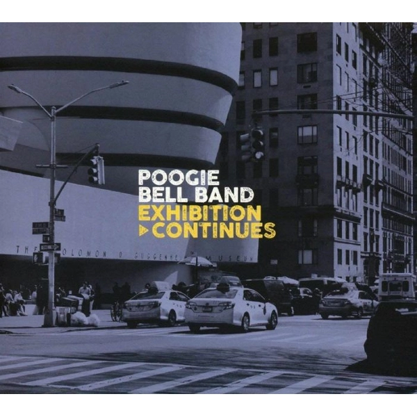 POOGIE BELL BAND / EXHIBITION CONTINUES