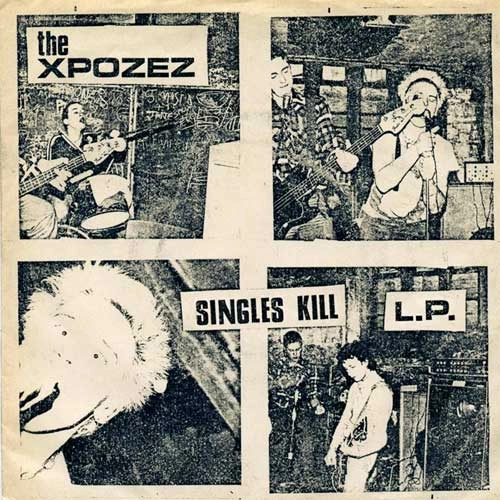 XPOZEZ / エクスポゼス / SINGLES KILL LP (LP)