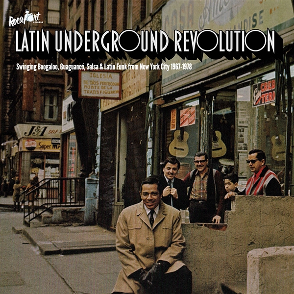 V.A. (LATIN UNDERGROUND REVOLUTION) / オムニバス / LATIN UNDERGROUND REVOLUTION: SWINGING BOOGALOO, GUAGUANCO, SALSA & LATIN FUNK FROM NEW YORK CITY 1967-1978