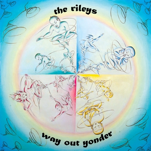 THE RILEYS / ザ・ライリーズ / WAY OUT YONDER