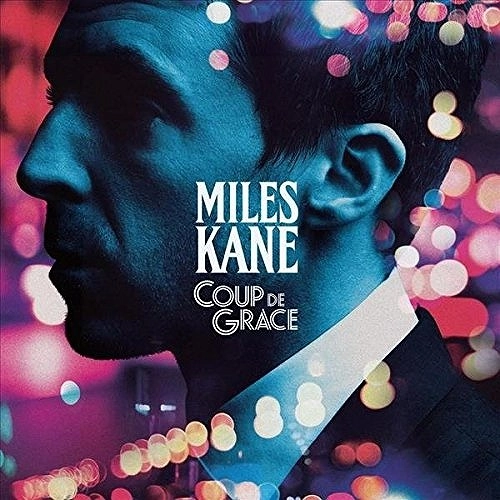 MILES KANE / マイルズ・ケイン / COUP DE GRACE (LP/COLOURED VINYL)