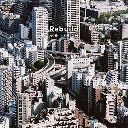 ソフトタッチ / リビルド