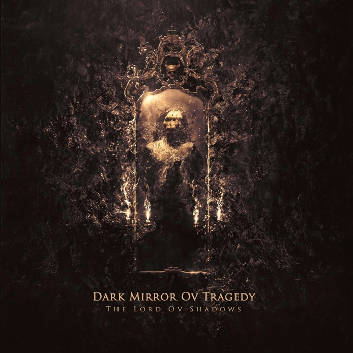DARK MIRROR OV TRAGEDY / ダーク・ミラー・オブ・トラジェディ / ザ・ロード・オヴ・シャドーズ  / THE LORD OV SHADOWS
