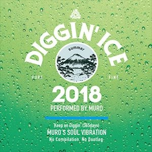 DJ MURO / DJムロ / DIGGIN' ICE 2018
