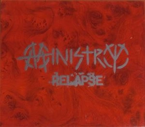 MINISTRY / ミニストリー / RELAPSE
