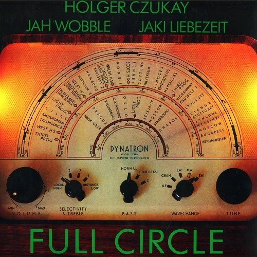 CZUKAY/WOBBLE/LIEBEZEIT / シューカイ/ウーブル/リーベツァイト / FULL CIRCLE