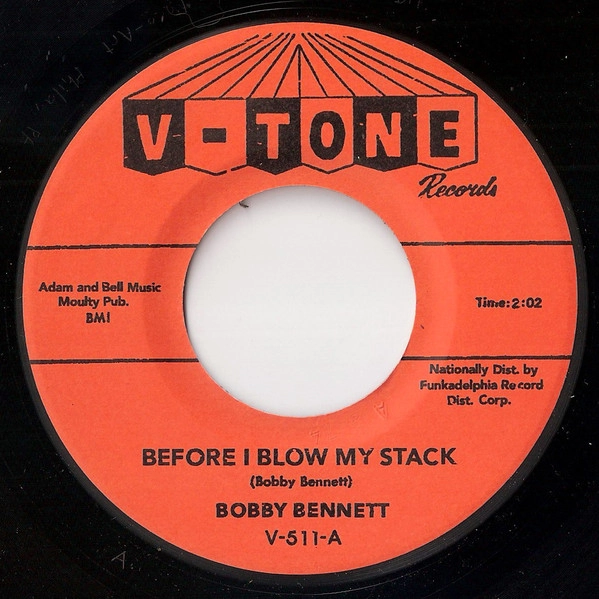 BOBBY BENNETT / BEFORE I BLOW MY STACK / YOU DON'T LOVE ME TRUE