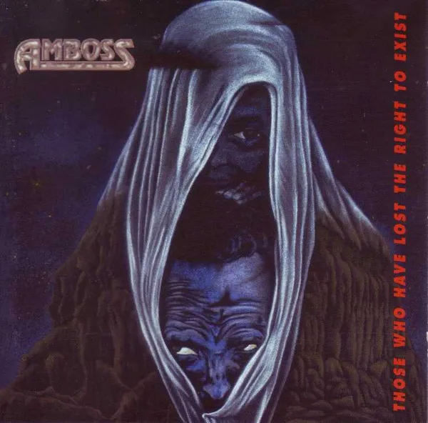 AMBOSS (DEATH METAL/GERMANY) / THOSE WHO HAVE LOST THE RIGHT TO EXIST