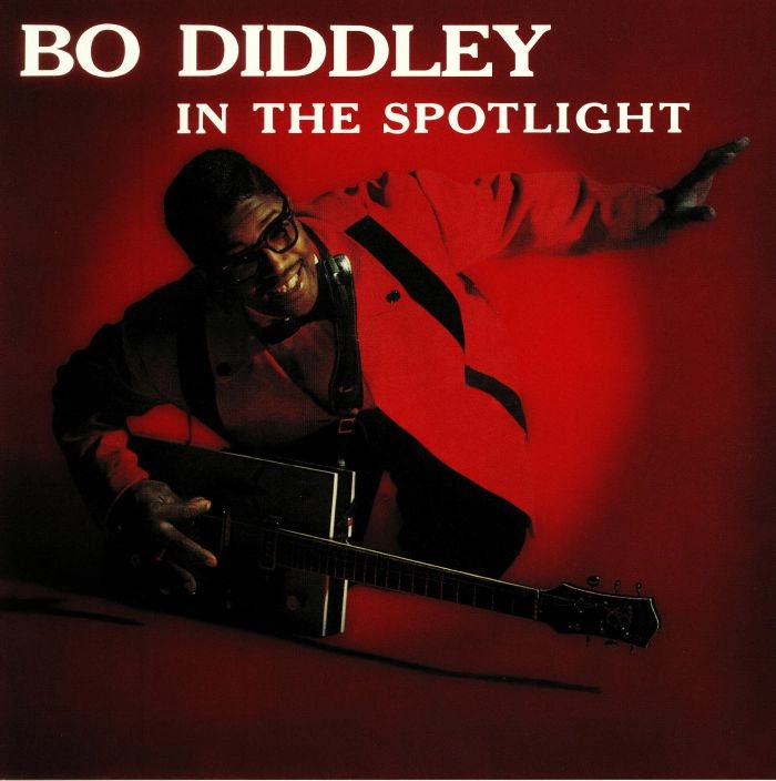 BO DIDDLEY / ボ・ディドリー / IN THE SPOTLIGHT