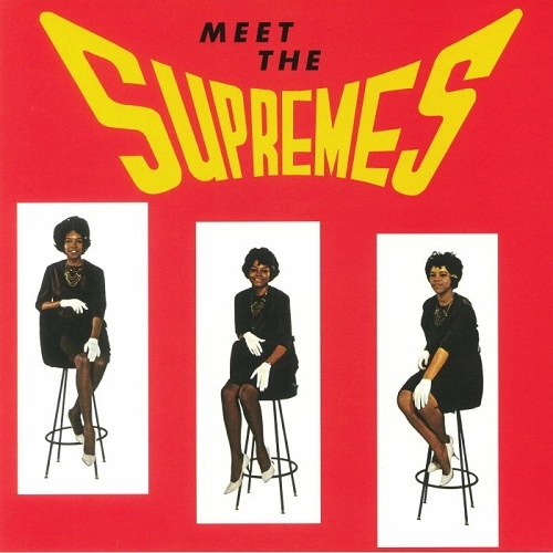 DIANA ROSS & THE SUPREMES / ダイアナ・ロス&ザ・シュープリームス / MEET THE SUPREMES