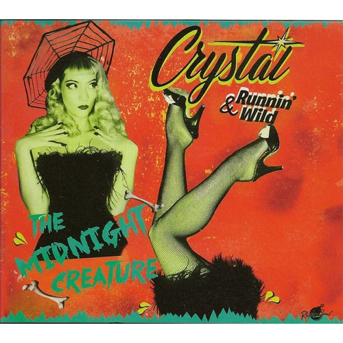 CRYSTAL & RUNNIN' WILD / THE MIDNIGHT CREATURE
