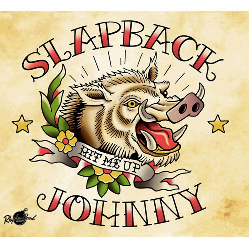SLAPBACK JOHNNY / HIT ME UP 