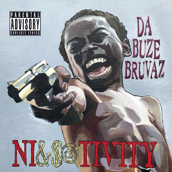 DA BUZE BRUVAZ / NI&$@TIVITY