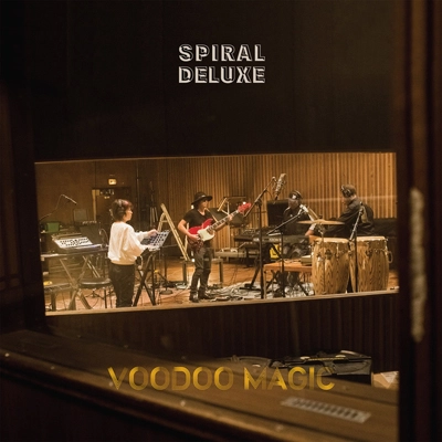 SPIRAL DELUXE / スパイラル・デラックス / VOODOO MAGIC