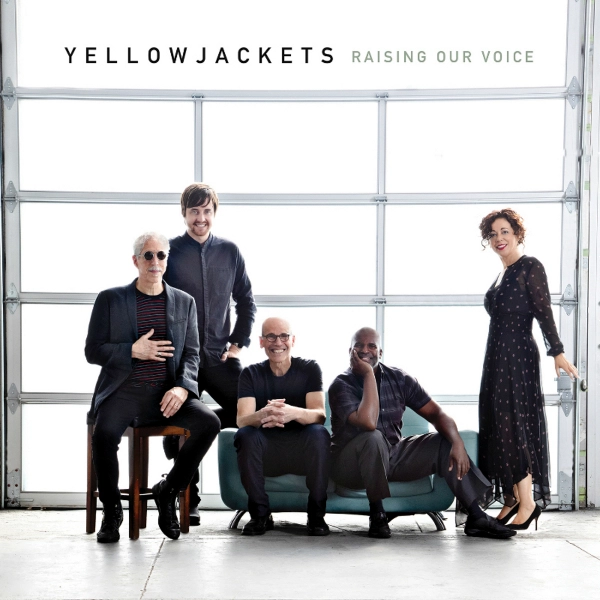YELLOWJACKETS / イエロージャケッツ / RAISING OUR VOICE