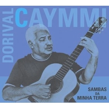 DORIVAL CAYMMI / ドリヴァル・カイーミ / 我が故郷のサンバ