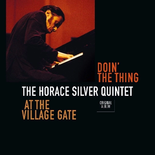 HORACE SILVER / ホレス・シルバー / DOIN' THE THING