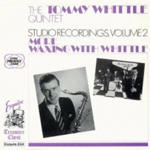 TOMMY WHITTLE / トミー・ウィットル / モア・ワクシング・ウィズ・ウィットル