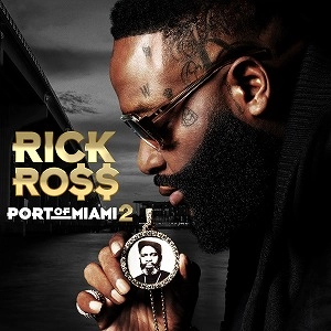 RICK ROSS / リック・ロス / PORT OF MIAMI II