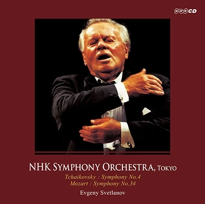 EVGENY SVETLANOV / エフゲニー・スヴェトラーノフ / TCHAIKOVSKY:SYMPHONY NO.4/MOZART:SYMPHONY NO.34