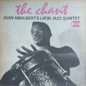 LATIN JAZZ QUINTET / ラテン・ジャズ・クインテット / CHANT