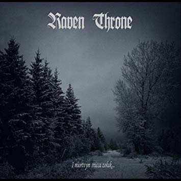RAVEN THRONE / I MIORTVYM SNICCA ZOLAK<DIGI>