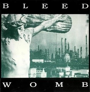 BLEED / ブリード / WOMB