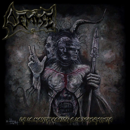DEMISE (from Venezuela) / DE LA MANIPULACION A LA IGNORANCIA<DIGI>